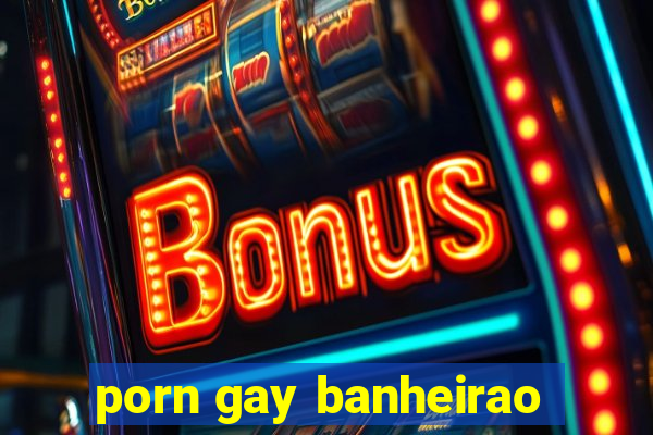 porn gay banheirao